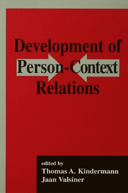 Jaan Valsiner, Thomas A. Kindermann - Development of Person-context Relations, E-bok
