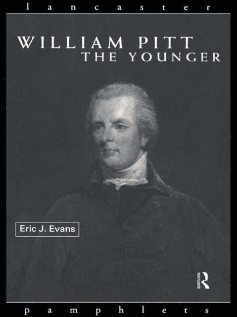 Eric J. Evans - William Pitt the Younger, E-bok