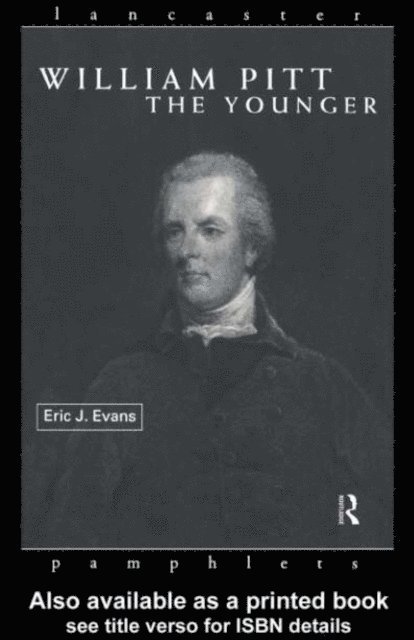 Eric J. Evans - William Pitt the Younger, E-bok
