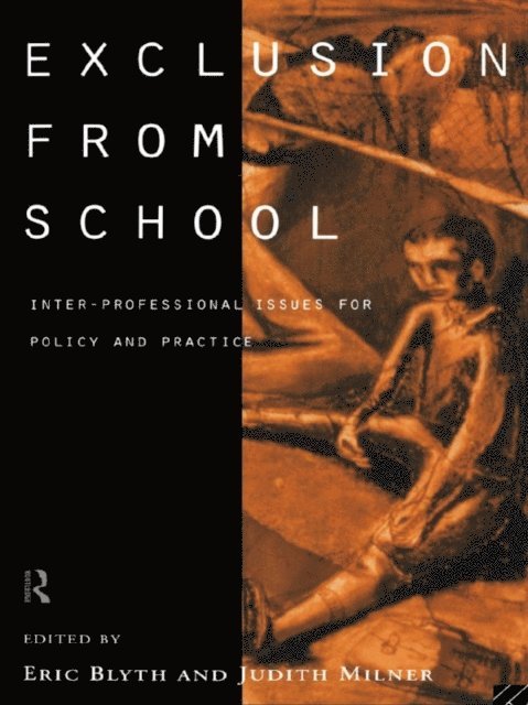 Judith Milner, Eric Blyth - Exclusion From School, E-bok