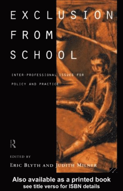 Judith Milner, Eric Blyth - Exclusion From School, E-bok