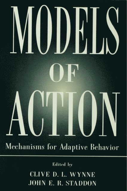 John E.R. Staddon, Clive D.L. Wynne - Models of Action, E-bok. Tillgänglighet: Lägg i varukorg