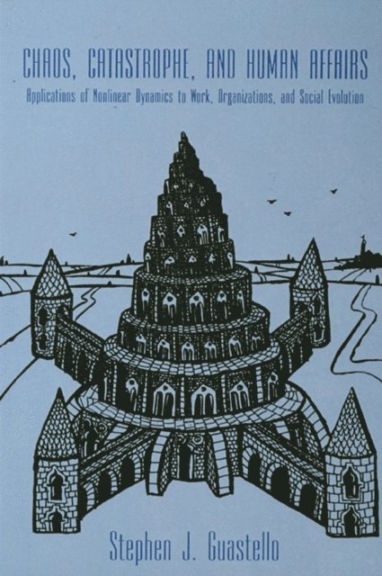 Stephen J. Guastello - Chaos, Catastrophe, and Human Affairs, E-bok