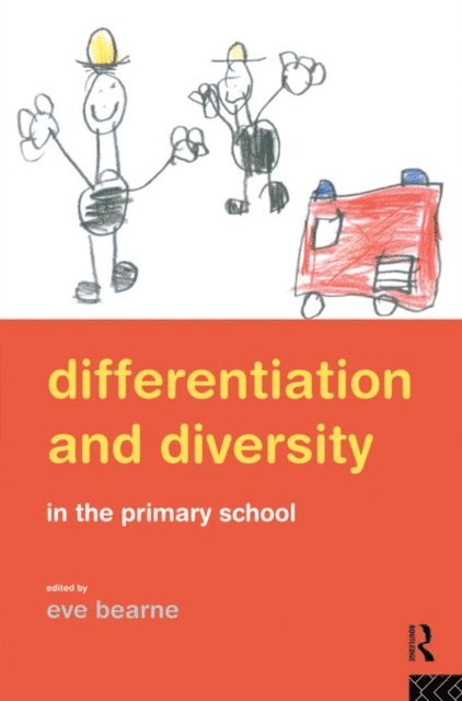 Eve Bearne - Differentiation and Diversity in the Primary School, E-bok