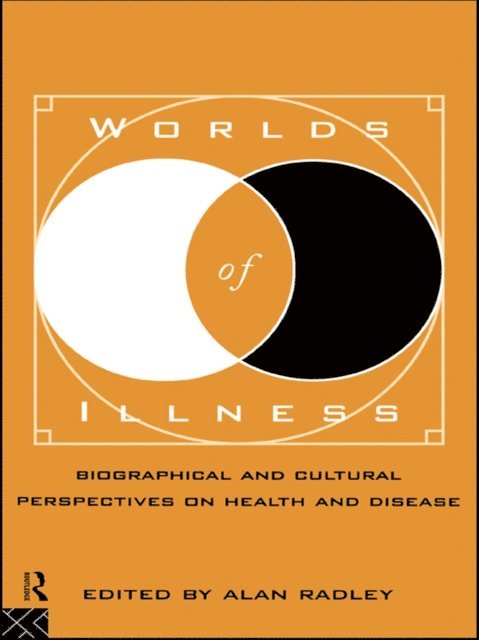 Alan Radley - Worlds of Illness, E-bok