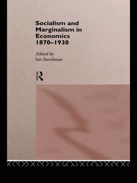 Ian Steedman - Socialism & Marginalism in Economics 1870 - 1930, E-bok