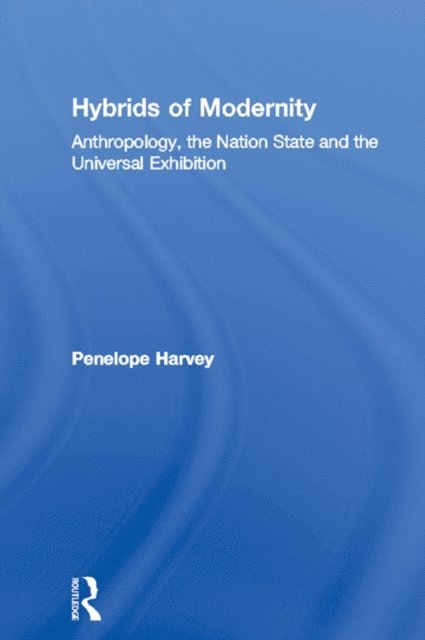 Penelope Harvey - Hybrids of Modernity, E-bok
