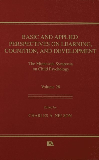 Charles A. Nelson - Basic and Applied Perspectives on Learning, Cognition, and Development, E-bok