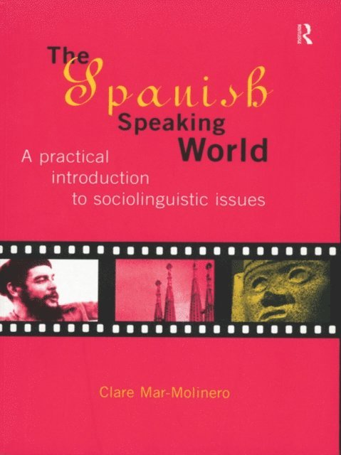 Clare Mar-Molinero - Spanish-Speaking World, E-bok