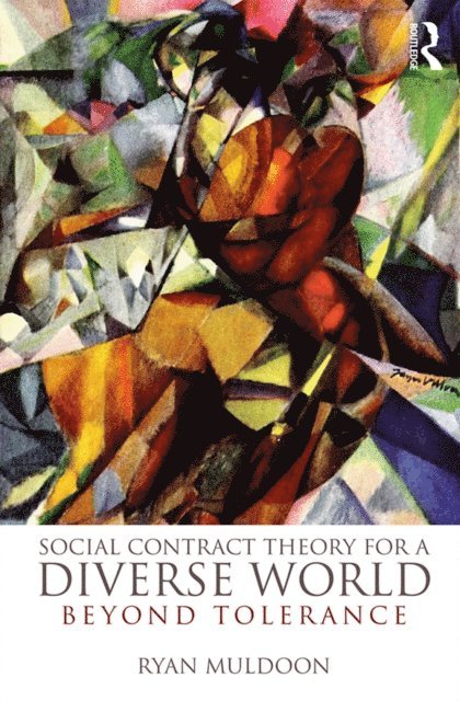 Ryan Muldoon - Social Contract Theory for a Diverse World, E-bok