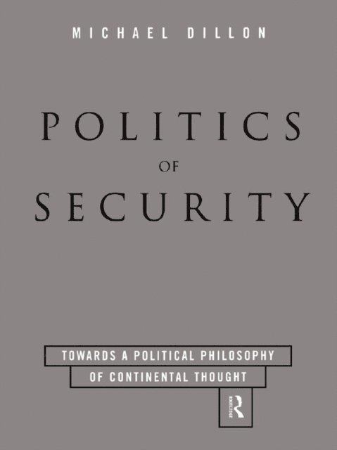 Michael Dillon - Politics of Security, E-bok