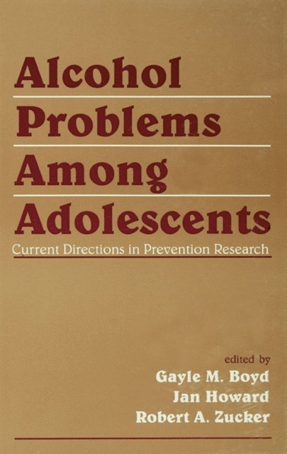 Robert A. Zucker, Jan Howard, Gayle M. Boyd - Alcohol Problems Among Adolescents, E-bok. Tillgänglighet: Lägg i varukorg