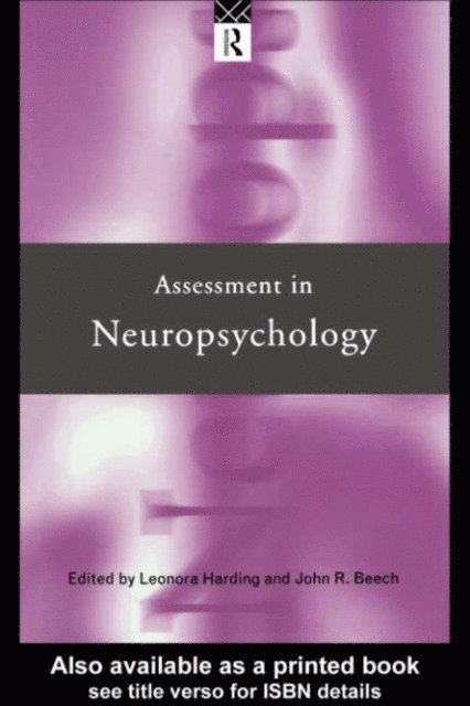 Leonora Harding, John R. Beech - Assessment in Neuropsychology, E-bok