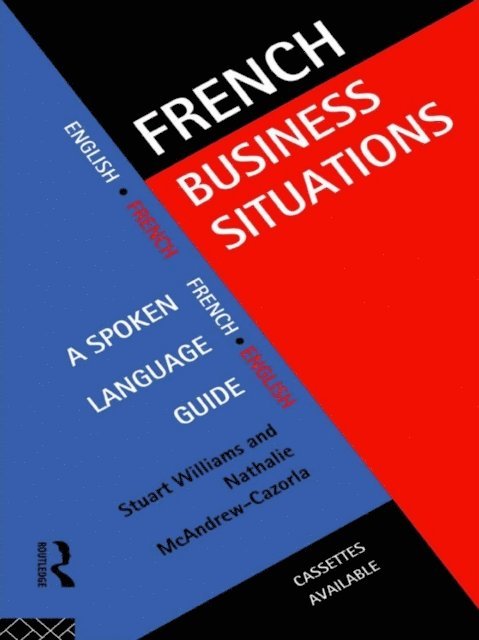 Stuart Williams, Nathalie McAndrew Cazorla - French Business Situations, E-bok. Tillgänglighet: Lägg i varukorg