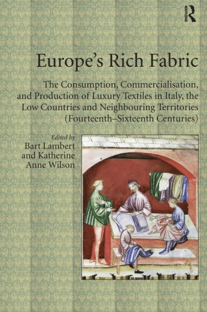 Katherine Anne Wilson, Bart Lambert - Europe's Rich Fabric, E-bok