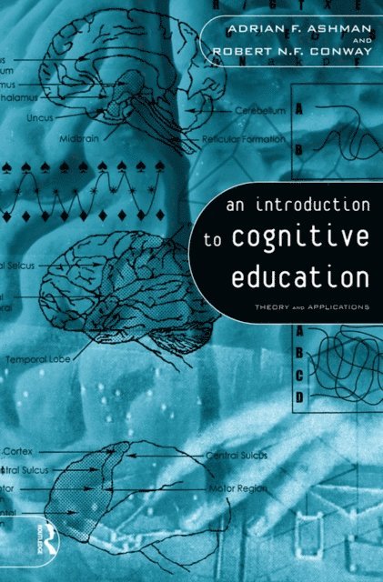 Robert Conway, Adrian Ashman - Introduction to Cognitive Education, E-bok
