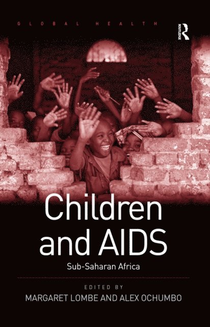 Alex Ochumbo, Margaret Lombe - Children and AIDS, E-bok