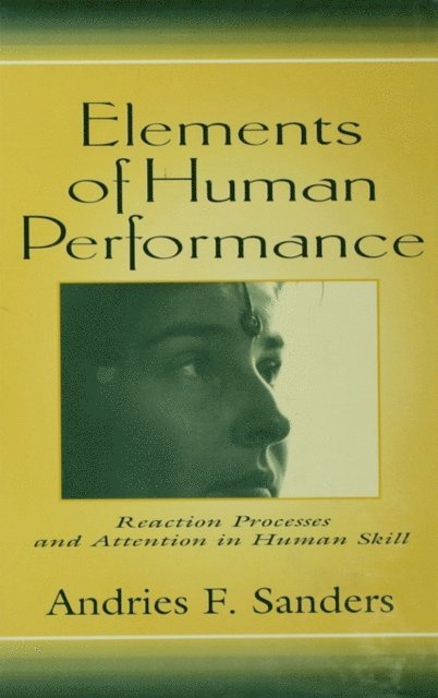 Andries Sanders, Andries F. Sanders - Elements of Human Performance, E-bok
