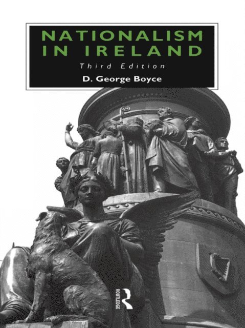 D. George Boyce - Nationalism in Ireland, E-bok