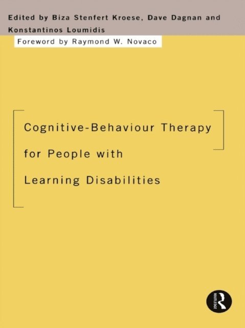 Konstantinos Loumidis, Dave Dagnan, Biza Stenfert Kroese - Cognitive-Behaviour Therapy for People with Learning Disabilities, E-bok