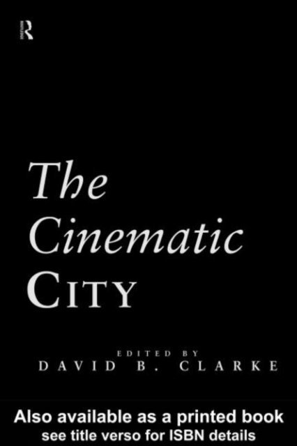 David Clarke - Cinematic City, E-bok