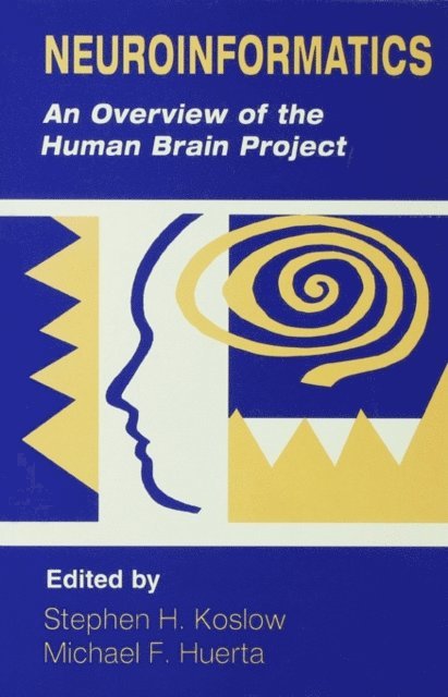 Michael F. Huerta, Stephen H. Koslow - Neuroinformatics, E-bok