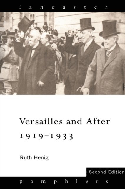 Ruth Henig - Versailles and After, 1919-1933, E-bok