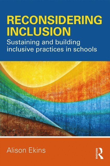 Alison Ekins - Reconsidering Inclusion, E-bok