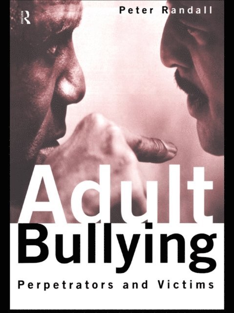 Peter Randall - Adult Bullying, E-bok