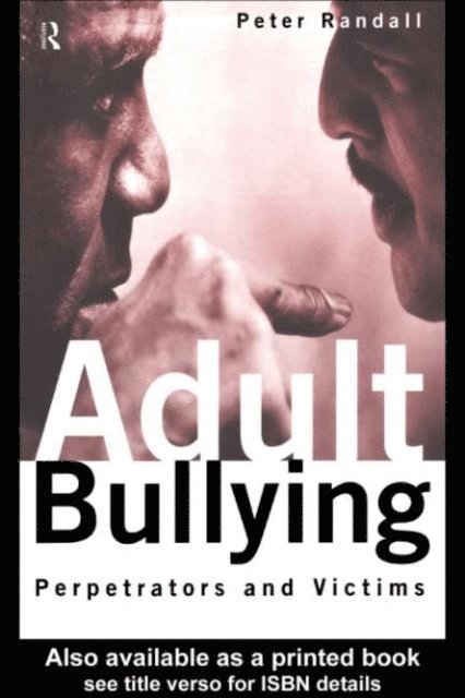 Peter Randall - Adult Bullying, E-bok