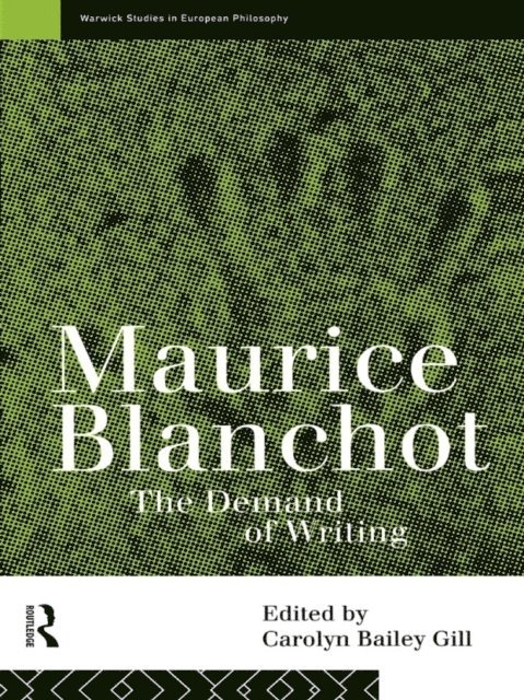 Carolyn Bailey Gill - Maurice Blanchot, E-bok