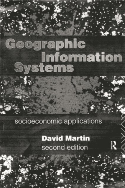 David Martin - Geographic Information Systems, E-bok
