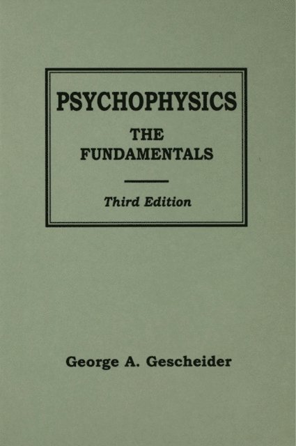 George A. Gescheider - Psychophysics, E-bok