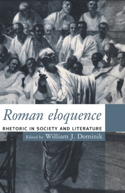William J. Dominik - Roman Eloquence, E-bok