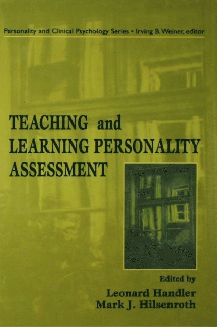 Mark Hilsenroth, Mark J. Hilsenroth, Leonard Handler - Teaching and Learning Personality Assessment, E-bok