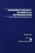 Connectionist-Symbolic Integration