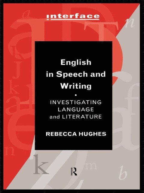 Rebecca Hughes - English in Speech and Writing, E-bok