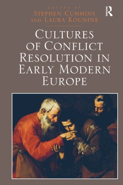 Laura Kounine, Stephen Cummins - Cultures of Conflict Resolution in Early Modern Europe, E-bok