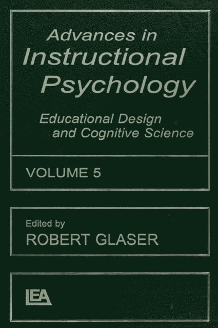 Robert Glaser - Advances in instructional Psychology, Volume 5, E-bok