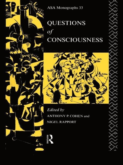 Nigel Rapport, Anthony P. Cohen - Questions of Consciousness, E-bok