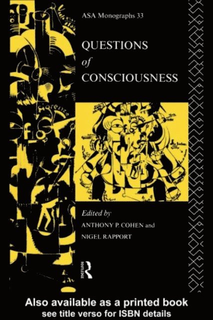 Nigel Rapport, Anthony P. Cohen - Questions of Consciousness, E-bok