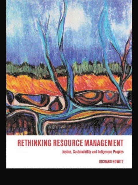 Richard Howitt - Rethinking Resource Management, E-bok