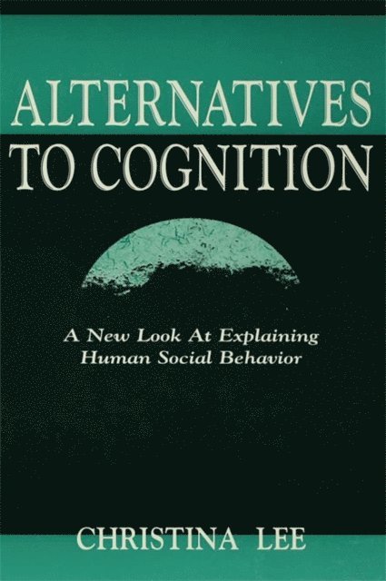 Christina Lee - Alternatives to Cognition, E-bok