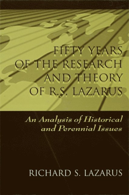 Richard S. Lazarus - Fifty Years of the Research and theory of R.s. Lazarus, E-bok