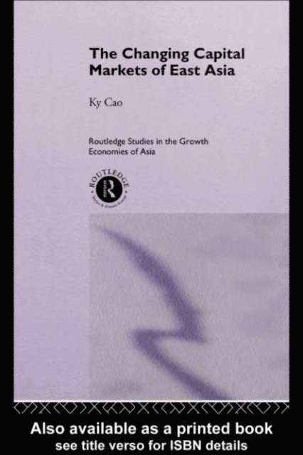 Ky Cao - Changing Capital Markets of East Asia, E-bok
