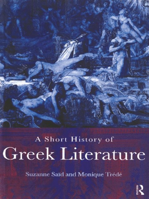 Monique Trede, Suzanne Said - Short History of Greek Literature, E-bok