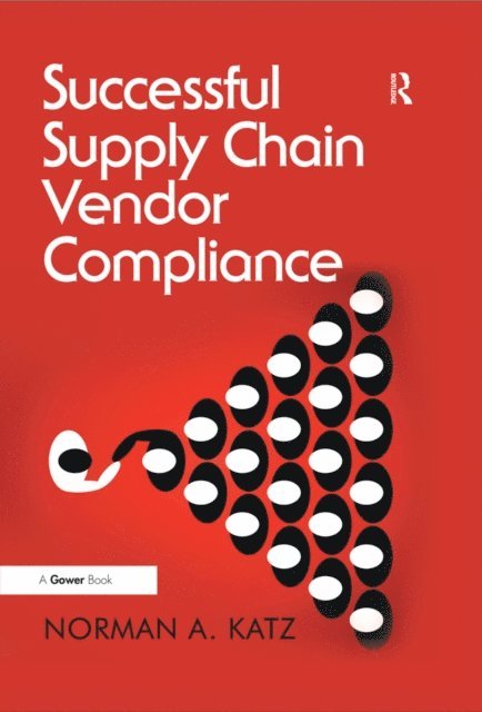 Norman A. Katz - Successful Supply Chain Vendor Compliance, E-bok. Tillgänglighet: Lägg i varukorg