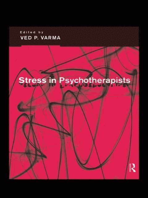 Ved Varma, Ved P Varma - Stress in Psychotherapists, E-bok