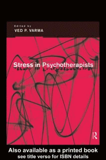 Ved Varma, Ved P Varma - Stress in Psychotherapists, E-bok