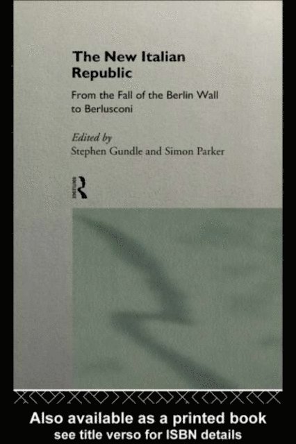 Simon Parker, Stephen Gundle - New Italian Republic, E-bok